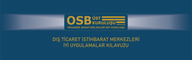 OSBÜK-DIŞ TİC. İSTİHBARAT MERKZ. İYİ UYG. KILAVUZU